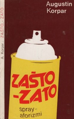 Zašto - zato. Spray - aforizmi