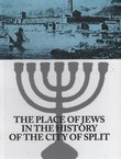 The Place of Jews in the History of the City of Split