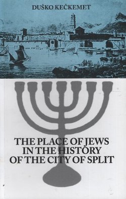 The Place of Jews in the History of the City of Split