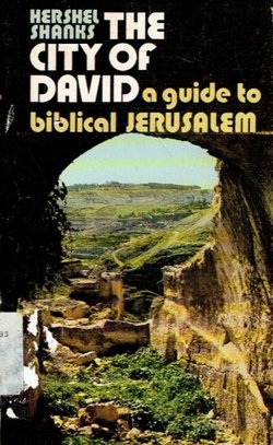The City of David. A Guide to Biblical Jerusalem