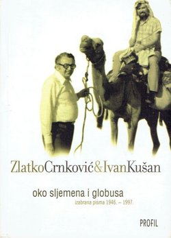 Oko Sljemena i globusa. Izabrana pisma 1946.-1997.