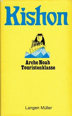 Arche Noah Touristenklasse. Satiren aus Israel