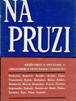Na pruzi. Zbornik radova književnika iz Hrvatske o pruzi Šamac-Sarajevo
