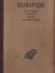 Le Cyclope / Alceste / Medee / Les Heraclides