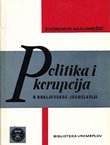 Politika i korupcija u kraljevskoj Jugoslaviji