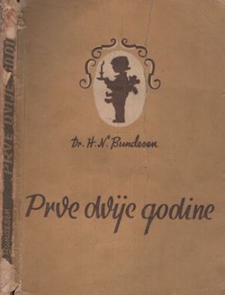 Prve dvije godine