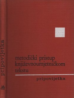Metodički pristup književnoumjetničkom tekstu. Pripovijetka