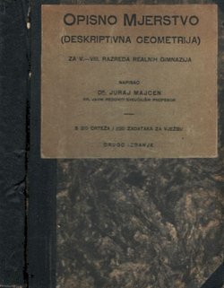 Opisno mjerstvo (deskriptivna geometrija) za V.-VIII. razreda realnih gimnazija
