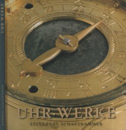Esterhazy-Schatzkammer. Uhr Werke