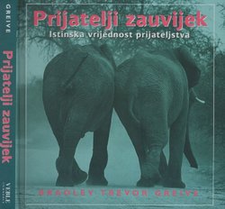 Prijatelji zauvijek. Istinska vrijednost prijateljstva