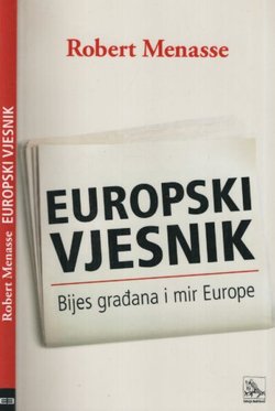 Europski vjesnik. Bijes građana i mir Europe