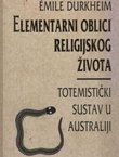 Elementarni oblici religijskog života. Totemistički sustav u Australiji