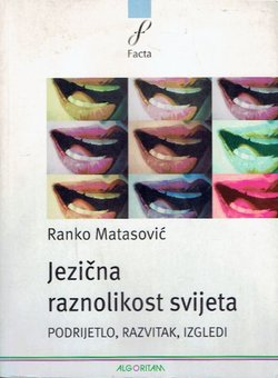 Jezična raznolikost svijeta. Podrijetlo, razvitak, izgledi