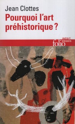 Pourquoi lárt préhistorique?