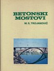 Betonski mostovi I. Teorija i analiza osnovnih sistema i konstrukcija betoskih mostova (2.prerađ. i dop.izd.)