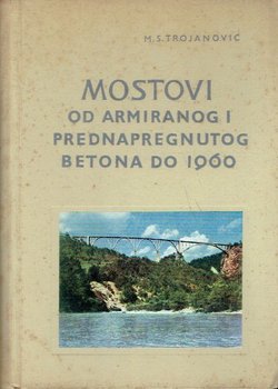 Mostovi od armiranog i prednapregnutog betona do 1960.
