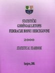 Statistički godišnjak/ljetopis Federacije Bosne i Hercegovine / Statistical Yearbook 2000
