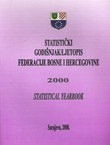 Statistički godišnjak/ljetopis Federacije Bosne i Hercegovine / Statistical Yearbook 2000