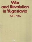 War and Revolution in Yugoslavia 1941-1945