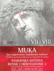 Muka kao nepresušno nadahnuće kulture VII-VIII. Pasionska baština Bosne i Hercegovine II