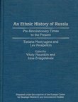 An Ethnic History of Russia. Pre-Revolutionary Times to the Present