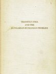 Transylvania and the Hungarian-Rumanian Problem
