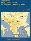 Migracije, krize i ratni sukobi na Balkanu s kraja 20. veka