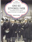 Oni su stvorili mir. Versailleski mirovni ugovor viđen iz Francuske i iz drugih zemalja