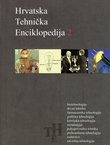 Hrvatska tehnička enciklopedija 2. Biotehnologija, drvna industrija, farmaceutska tehnologija, grafička tehnologija, kemijska tehnologija, metalurgija