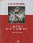 L'albero della scienza. Dio e/o Galileo