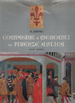 Compagnie e mercanti di Firenze antica