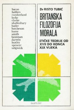 Britanska filozofija morala. Etičke teorije od XVII do konca XIX vijeka