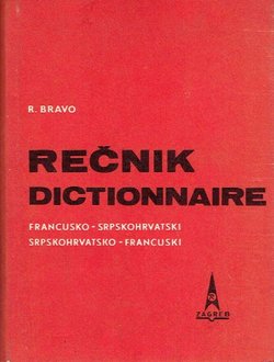 Rečnik francusko-srpskohrvatski i sprskohrvatsko-francuski (4.izd.)