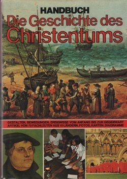 Handbuch. Die Geschichte des Christentums
