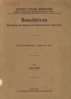 Baschkiren. Ein Beitrag zur Klärung der Rassenprobleme Osteuropas