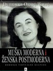 Muška moderna i ženska postmoderna. Rođenje virtualne kulture