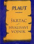 Škrtac / Hvalisavi vojnik