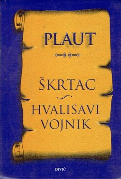 Škrtac / Hvalisavi vojnik