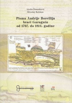 Pisma Andrije Borellija braći Garagnin od 1797. do 1814. godine