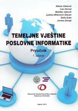 Temeljne vještine poslovne informatike. Priručnik