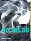 ArchiLab. Radical Experiments in Global Architecture