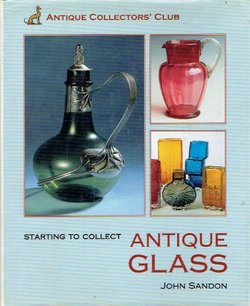 Starting to Collect Antique Glass