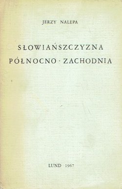 Slowianszczyzna polnocno-zachodnia. Podstawy jednosci i jej rozpad