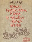 Bosna i Hercegovina - putopis iz vremena ustanka 1875-1876