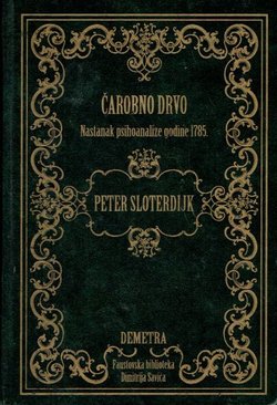 Čarobno drvo. Nastanak psihoanalize godine 1785.