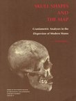 Skull Shapes and the Map. Craniometric Analyses in the Dispersion of Modern Homo