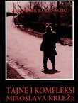 Tajne i kompleksi Miroslava Krleže