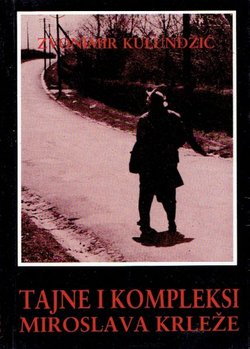Tajne i kompleksi Miroslava Krleže