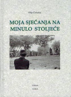 Moja sjećanja na minulo stoljeće