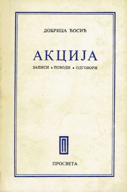 Akcija. Zapisi, povodi, odgovori 1955-1964